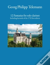 12 Fantasias For Solo Clarinet