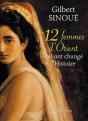 12 Femmes D'Orient Qui Ont Changé L'Histoire - Preview