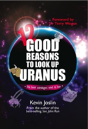 12 Good Reasons To Look Up Uranus - Preview