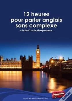 Capa do artigo 12 Heures Pour Parler Anglais Sans Complexe