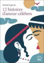 12 Histoires D'Amour Célèbres - Preview