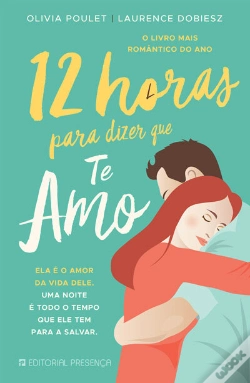 Capa do artigo 12 Horas Para Dizer Que Te Amo