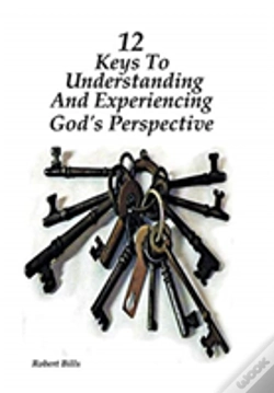 Capa do artigo 12 Keys To Understanding And Experiencing God'S Perspective