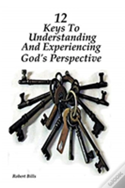 Capa do artigo 12 Keys To Understanding And Experiencing God'S Perspective