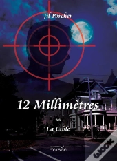 12 Millimetres - La Cible
