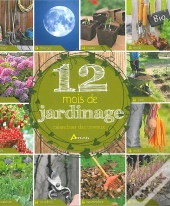12 Mois De Jardinage, Calendrier Des Travaux