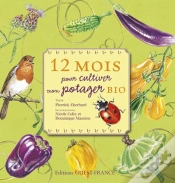 Capa do artigo 12 Mois Pour Cultiver Mon Potager Bio