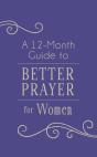 12-Month Guide To Better Prayer For Women - Preview
