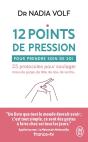 12 Points De Pression Pour Prendre Soin De Soi : 25 Protocoles Pour Soulager Maux De Gorge, De Tête, De Dos, De Ventre... - Preview