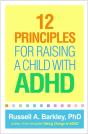 12 Principles For Raising A Child With Adhd - Preview