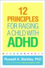 12 Principles For Raising A Child With Adhd - Preview