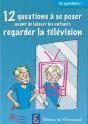 12 Questions À Se Poser Avant De Laisser Les Enfants Regarder La Télévision - Preview