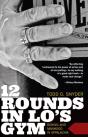 12 Rounds In Lo'S Gym - Preview
