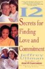 12 Secrets For Finding Love And Commitment - Preview