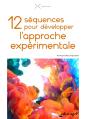 12 Séquences Pour Développer L'Approche Expérimentale - Preview