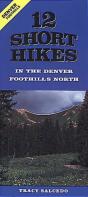 12 Short Hikes Denver Foothills North - Preview