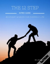 Capa do artigo 12 Step Intro Guide - Recovery Wisdom For Everyday Life
