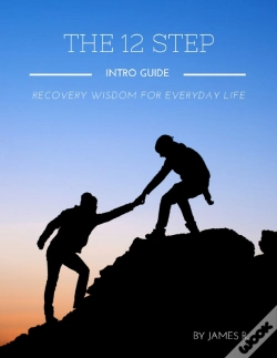 Capa do artigo 12 Step Intro Guide - Recovery Wisdom For Everyday Life