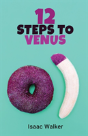12 Steps To Venus - Preview