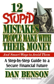 Capa do artigo 12 Stupid Mistakes People Make With Their Money