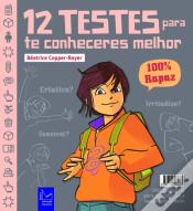 12 Testes para te Conheceres + Melhor - 100% Rapaz