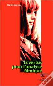 12 Vertus Pour L'Analyse Filmique