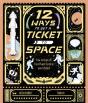 12 Ways To Get A Ticket To Space - Preview