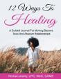 12 Ways To Healing: A Guided Journal For - Preview