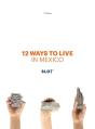 12 Ways To Live In Mexico - Preview