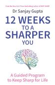 12 Weeks To A Sharper You