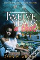 12 Years A Thot