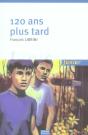 120 Ans Plus Tard - Preview