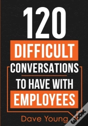 Capa do artigo 120 Difficult Conversations To Have With Employees