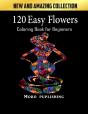 120 Easy Flowers Coloring Book For Beginners - Preview