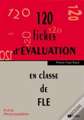 120 Fiches D'Evaluation En Classe De Fle; 8