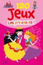 120 Jeux ; Pour Les Princesses ! - Preview