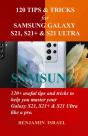 120 Tips & Tricks For Samsung Galaxy S21, S21+ & S21 Ultra - Preview