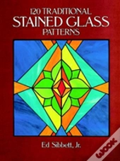 120 Traditional Stained Glass Patterns