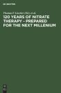 120 Years Of Nitrate Therapy - Prepared For The Next Millenium - Preview