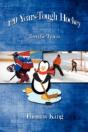 120 Years-Tough Hockey - Preview