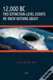 Capa do artigo 12,000 Bc - Two Extinction-Level Events We Know Nothing About