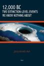 12,000 Bc - Two Extinction-Level Events We Know Nothing About - Preview