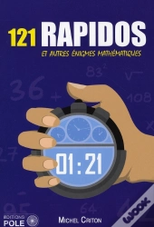 121 Rapidos Et Autre Énigmes Mathématiques