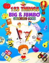 123 Things Big & Jumbo Coloring Book