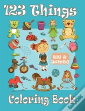 123 Things Big & Jumbo Coloring Book