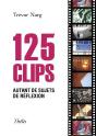 125 Clips ; Autant De Sujets De Réflexion - Preview