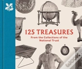 125 Treasures From The Collections Of The National Trust