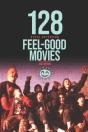 128 Feel-Good Movies - Preview