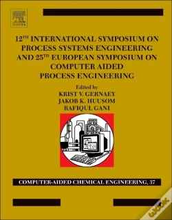 Capa do artigo 12th International Symposium On Process Systems Engineering And 25th European Symposium On Computer Aided Process Engineering