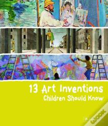 13 Art Inventions Children Should Know